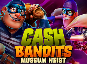 Play Cash Bandits Museum Heist